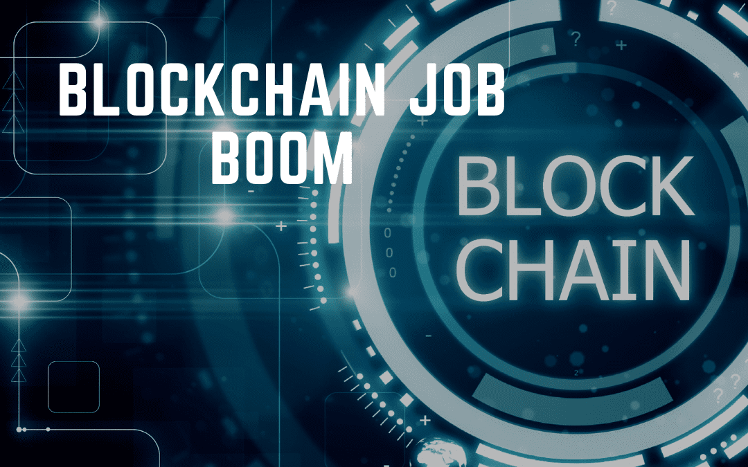 Blockchain Job Boom