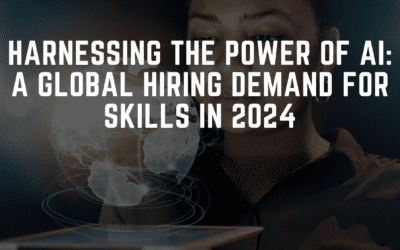 Harnessing the Power of AI: A Global Hiring Demand for Skills in 2024