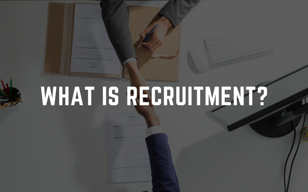 What is Recruitment?